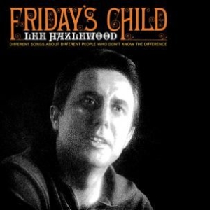 Hazlewood Lee - Friday's Child in der Gruppe VINYL bei Bengans Skivbutik AB (1017914)