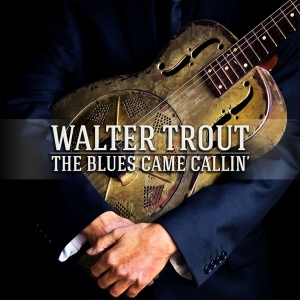 Walter Trout - Blues Came Callin' in der Gruppe VINYL bei Bengans Skivbutik AB (1020031)