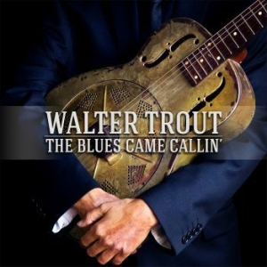 Trout Walter - Blues Came Callin' (Cd+Dvd) in der Gruppe MUSIK / DVD+CD / Jazz/Blues bei Bengans Skivbutik AB (1020035)