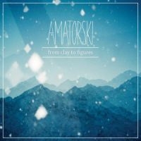 Amatorski - From Clay To Figures in der Gruppe CD bei Bengans Skivbutik AB (1020605)