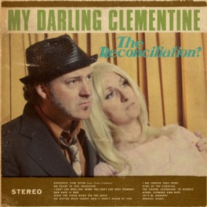 My Darling Clementine - Reconciliation in der Gruppe CD bei Bengans Skivbutik AB (1020608)