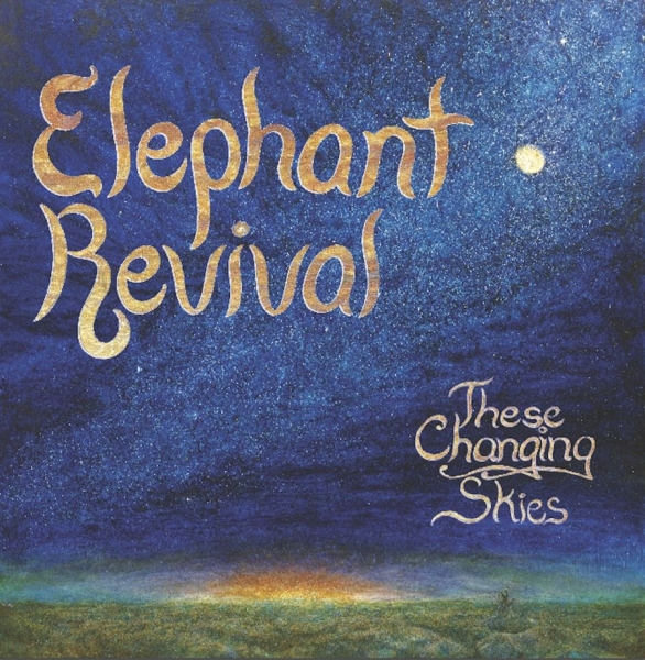 Elephant Revival - These Changing Skies in der Gruppe CD / Pop bei Bengans Skivbutik AB (1020647)