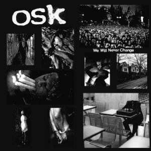 O.S.K. - We Will Never Change in der Gruppe VINYL bei Bengans Skivbutik AB (1023757)