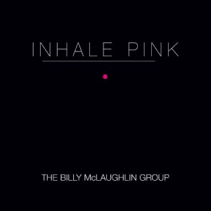 Mclaughlin Billy - Inhale Pink in der Gruppe CD bei Bengans Skivbutik AB (1023817)