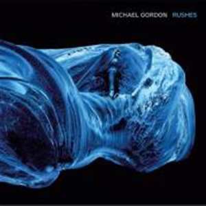 Michael Gordon - Rushes in der Gruppe CD bei Bengans Skivbutik AB (1025764)