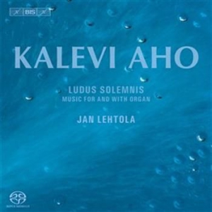 Aho - Ludus Solemnis (Sacd) in der Gruppe MUSIK / SACD / Klassiskt bei Bengans Skivbutik AB (1025818)