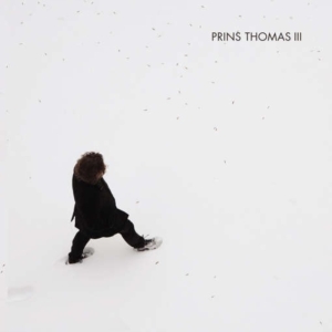 Prins Thomas - Prins Thomas Iii in der Gruppe CD bei Bengans Skivbutik AB (1026289)