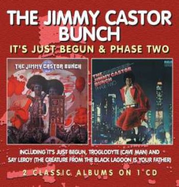 Jimmy Castor Bunch - It's Just Begun / Phase Two in der Gruppe CD / Bestseller bei Bengans Skivbutik AB (1026343)