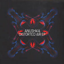 Anushka - Distorted Air Ep in der Gruppe UNSERE TIPPS / Record Store Day / RSD2013-2020 bei Bengans Skivbutik AB (1026715)
