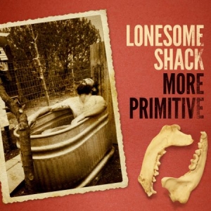 Lonesome Shack - More Primitive in der Gruppe CD / Pop-Rock bei Bengans Skivbutik AB (1029278)