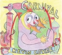 Coyne Kevin - Carnival in der Gruppe CD / Blues,Jazz bei Bengans Skivbutik AB (1029310)