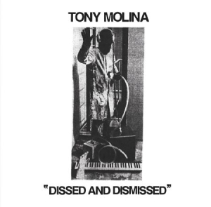 Molina Tony - Dissed & Dismissed in der Gruppe CD bei Bengans Skivbutik AB (1029347)