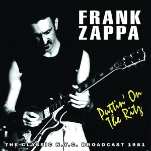 Zappa Frank - Puttin On The Ritz (1981 Radio Broa in der Gruppe Minishops / Frank Zappa bei Bengans Skivbutik AB (1031632)
