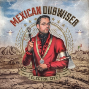 Mexican Dubwiser - Electric City in der Gruppe CD bei Bengans Skivbutik AB (1032194)