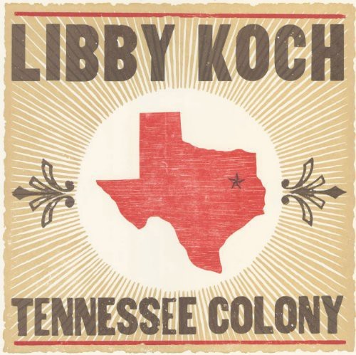 Koch Libby - Tennessee Colony in der Gruppe CD / Pop bei Bengans Skivbutik AB (1032196)