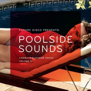 Various Artists - Future Disco Presents Poolside Soun in der Gruppe CD bei Bengans Skivbutik AB (1032303)
