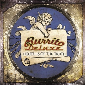 Burrito Deluxe - Disciples Of The Truth in der Gruppe CD bei Bengans Skivbutik AB (1032366)