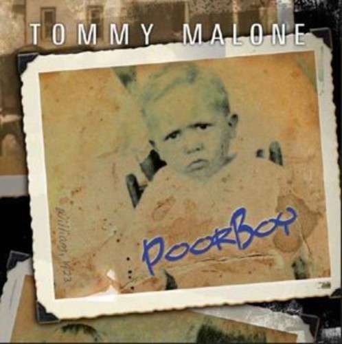 Tommy Malone - Poor Boy in der Gruppe CD / Jazz/Blues bei Bengans Skivbutik AB (1032701)