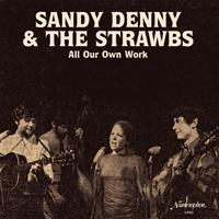 Sandy Denny And The Strawbs - All Our Own Work in der Gruppe VINYL bei Bengans Skivbutik AB (1033206)