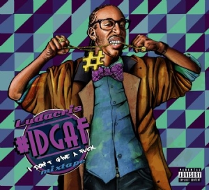 Ludacris - #Idgaf Mixtape in der Gruppe CD bei Bengans Skivbutik AB (1044855)