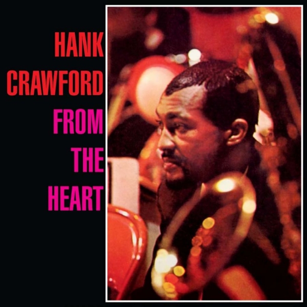 Crawford Hank - From The Heart in der Gruppe CD / Jazz/Blues bei Bengans Skivbutik AB (1044872)