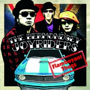 Bermondsey Joyriders - Flamboyant Thugs in der Gruppe CD bei Bengans Skivbutik AB (1044991)