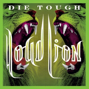Loud Lion - Die Tough in der Gruppe CD / Bestseller bei Bengans Skivbutik AB (1045075)