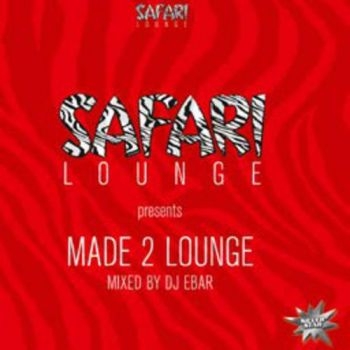 Safari Lounge - Made To Lounge in der Gruppe CD / Bestseller bei Bengans Skivbutik AB (1045138)