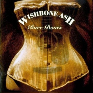 Wishbone Ash - Bare Bones - Deluxe in der Gruppe CD bei Bengans Skivbutik AB (1045198)