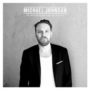 Johnson Michael - På Andra Sidan Av En Storm in der Gruppe CD bei Bengans Skivbutik AB (1046407)