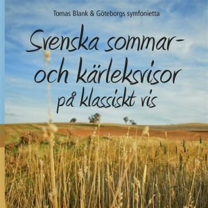 Blank Tomas & Göteborgs Symfoniett - Svenska Sommar- Och Kärleksvisor På in der Gruppe CD bei Bengans Skivbutik AB (1046409)