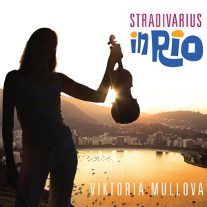 Viktoria Mullova - Stradivarius In Rio in der Gruppe Externt_Lager / Naxoslager bei Bengans Skivbutik AB (1047179)