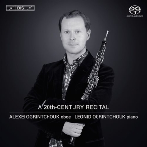 Alexei Ogrintchouk - A 20Th Century Recital (Sacd) in der Gruppe MUSIK / SACD / Klassiskt bei Bengans Skivbutik AB (1047239)