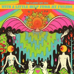 Flaming Lips - With A Little Help From My Fwends in der Gruppe Minishops / Flaming Lips bei Bengans Skivbutik AB (1049615)