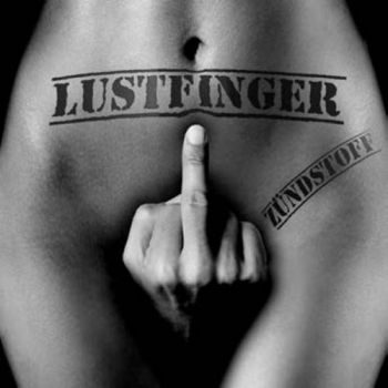 Lustfinger - Zundstoff in der Gruppe CD / Bestseller bei Bengans Skivbutik AB (1049688)