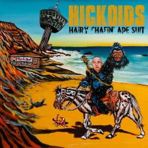 Hickoids - Hairy Chafin' Ape Suit in der Gruppe VINYL bei Bengans Skivbutik AB (1049710)