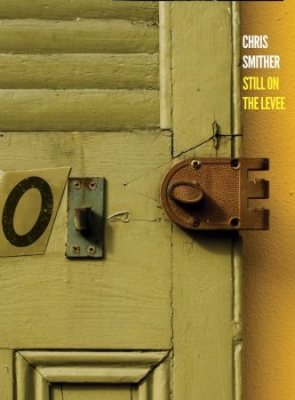 Smither Chris - Still On The Levee in der Gruppe CD bei Bengans Skivbutik AB (1049757)