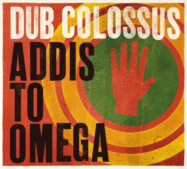 Dub Colossus - Addis To Omega in der Gruppe CD / Bestseller bei Bengans Skivbutik AB (1049790)