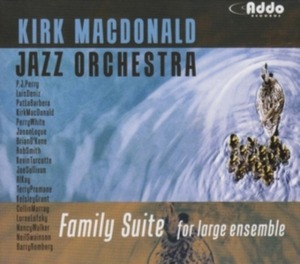 Kirk Macdonald Jazz Orchestra - Family Suite For Large Ensemble in der Gruppe CD bei Bengans Skivbutik AB (1049791)