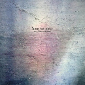 Blood Sun Circle - Bloodiest/Sunniest in der Gruppe VINYL bei Bengans Skivbutik AB (1049819)