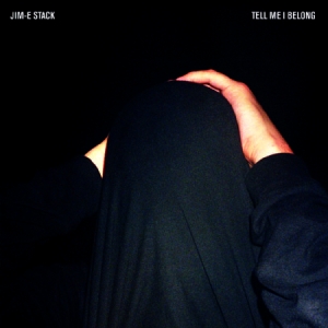 Jim-E Stack - Tell Me I Belong in der Gruppe VINYL bei Bengans Skivbutik AB (1049841)