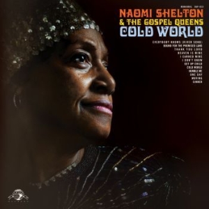 Shelton Naomi & The Gospel Queens - Cold World in der Gruppe CD bei Bengans Skivbutik AB (1049854)