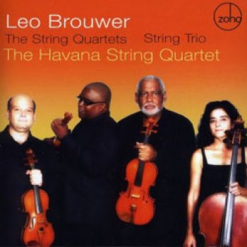 Havana String Quartet - Leo Brouwer: String Quartets - Stri in der Gruppe CD / Bestseller bei Bengans Skivbutik AB (1049899)