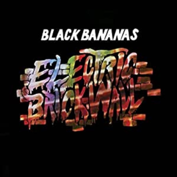 Black Bananas - Electric Brick Wall in der Gruppe VINYL / Bestseller bei Bengans Skivbutik AB (1052996)