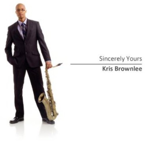 Brownlee Kris - Sincerely Yours in der Gruppe CD / Jazz/Blues bei Bengans Skivbutik AB (1054298)