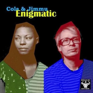 Cola & Jimmu - Enigmatic in der Gruppe VINYL bei Bengans Skivbutik AB (1054366)