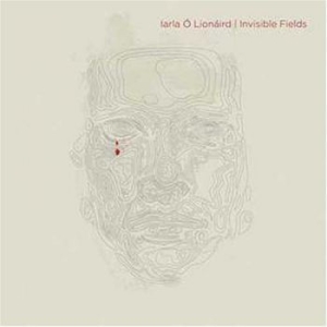 O'lionaird Iarla - Invisible Fields in der Gruppe CD bei Bengans Skivbutik AB (1054377)