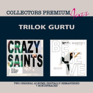 Gurtu Trilok - Crazy Saints & Believe - Premium in der Gruppe CD bei Bengans Skivbutik AB (1054381)