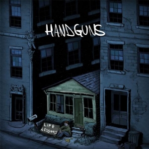 Handguns - Life Lessons (Ltd. Vinyl) in der Gruppe VINYL bei Bengans Skivbutik AB (1054383)
