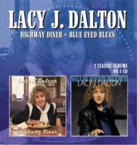 Dalton Lacy J. - Highway Diner / Blue Eyed Blues in der Gruppe CD bei Bengans Skivbutik AB (1054429)